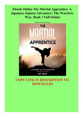 Roy Dean - The Martial Apprentice A Japanese Jujutsu Adventure The Warriors Way, Book 1