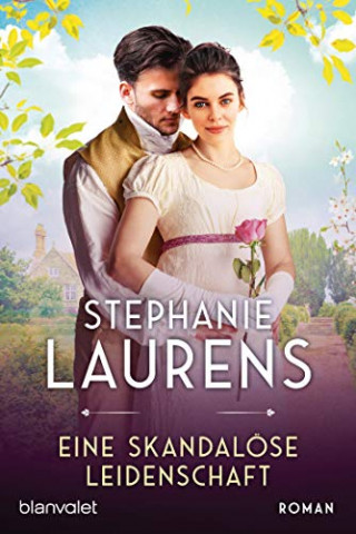 Cover: Stephanie Laurens - Eine skandalöse Leidenschaft Roman (Cynster, eine neue Generation 4)