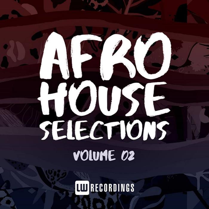 Afro House Selections Vol 02 (2021)