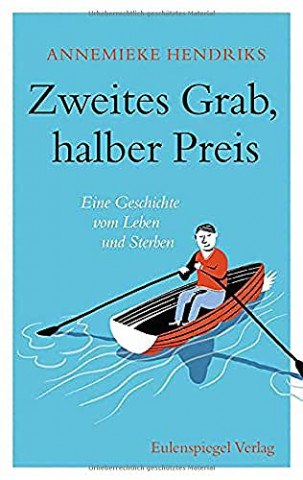 Cover: Annemieke Hendriks - Zweites Grab, halber Preis