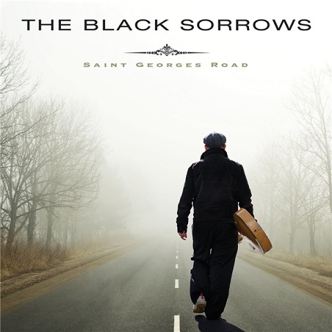 The Black Sorrows - Saint Georges Road (2021)