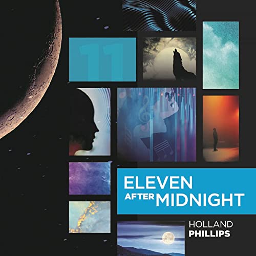 Holland Phillips - Eleven After Midnight (2021)