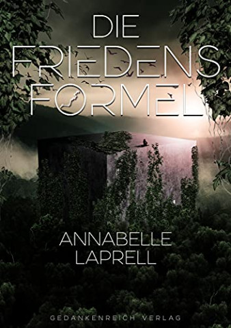 Cover: Annabelle Laprell - Die Friedensformel