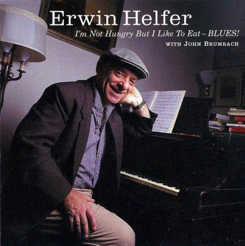 Erwin Helfer - I'm Not Hungry But I Like To Eat - Blues! (2001) [lossless]