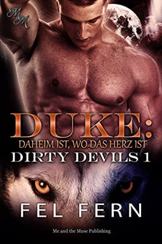 Cover: Fel Fern - Duke Daheim ist, wo das Herz ist (Dirty Devils 1)