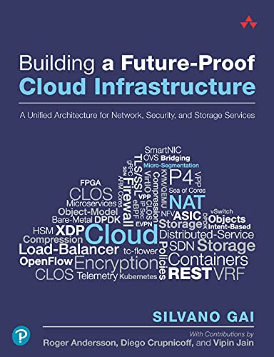 Building a Future Proof Cloud Infrastructure: A Unified Architecture for Network, Security, and Storage Services (PDF)