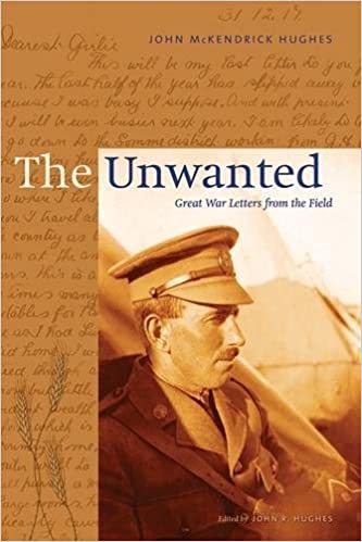 The Unwanted: Great War Letters from the Field