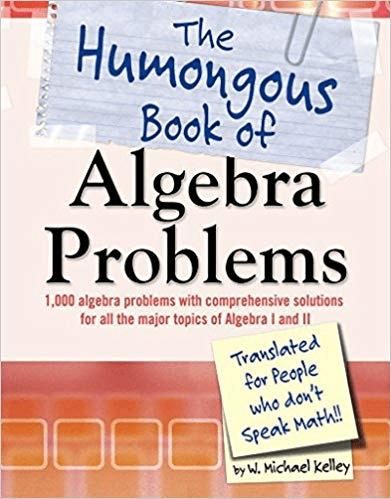 The Humongous Book of Algebra Problems (PDF)