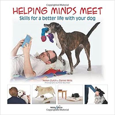 Helping Minds Meet: Skills for a Better Life with Your Dog