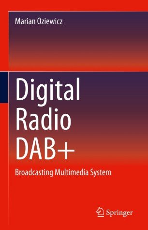 Digital Radio DAB+: Broadcasting Multimedia System