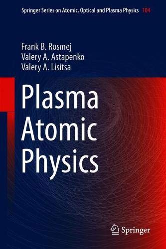 Plasma Atomic Physics by Frank B. Rosmej