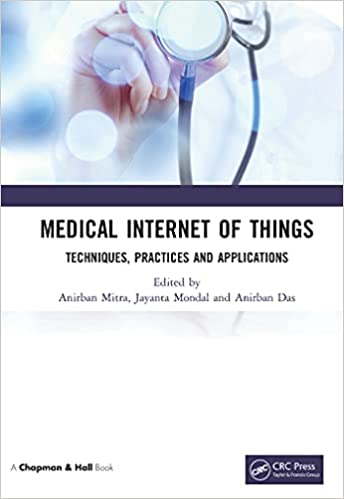 Medical Internet of Things Techniques, Practices and Applications