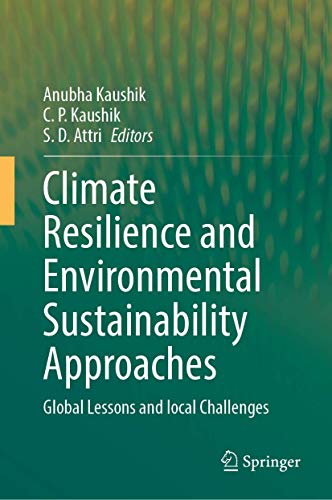 Climate Resilience and Environmental Sustainability Approaches: Global Lessons and local Challenges