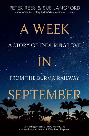 A Week in September: A story of enduring love from the Burma Railway