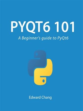 Pyqt6 101: A Beginner's Guide to PyQt6