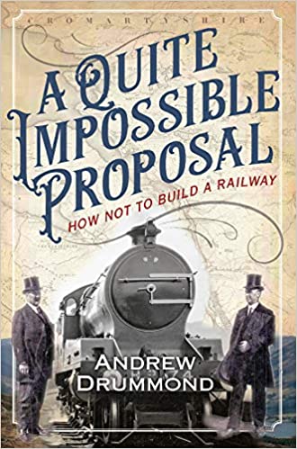 A Quite Impossible Proposal: How Not to Build a Railway