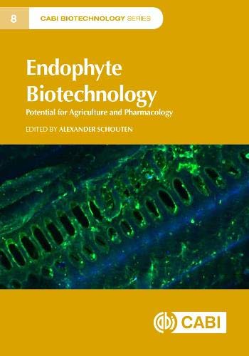 Endophyte Biotechnology: Potential for Agriculture and Pharmacology
