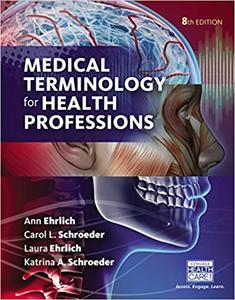 Medical Terminology for Health Professions, Spiral bound Version, 8th Edition