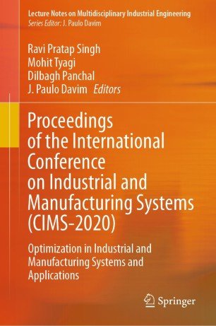 Proceedings of the International Conference on Industrial and Manufacturing Systems (CIMS 2020)