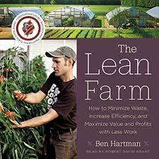 The Lean Farm How to Minimize Waste, Increase Efficiency, and Maximize Value and Profits with Less Work [AudioBook]