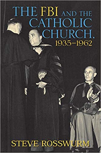 The FBI and the Catholic Church, 1935 1962