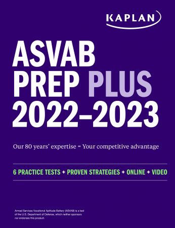 ASVAB Prep Plus 2022 2023: 6 Practice Tests + Proven Strategies + Online + Video (Kaplan Test Prep)