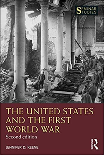 The United States and the First World War (Seminar Studies) 2nd Edition