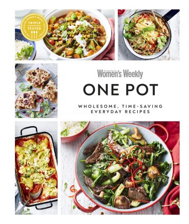 Australian Women's Weekly One Pot: Wholesome, Time saving Everyday Recipes