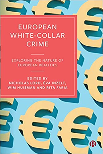 European White Collar Crime: Exploring the Nature of European Realities