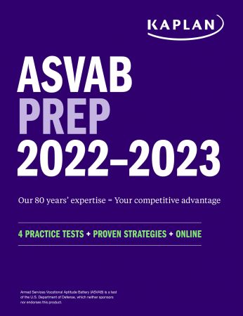 ASVAB Prep 2022 2023: 4 Practice Tests + Proven Strategies + Online (Kaplan Test Prep)