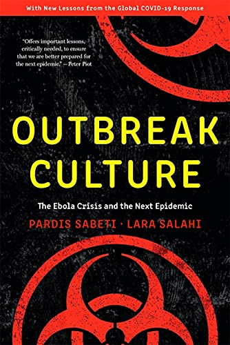 Outbreak Culture The Ebola Crisis and the Next Epidemic, With a New Preface and Epilogue