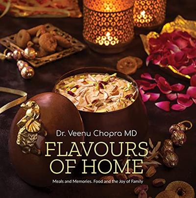 Flavours of Home: Meals and Memories. Food and the Joy of Family