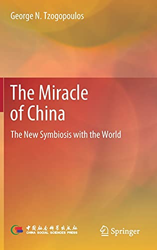 The Miracle of China: The New Symbiosis with the World