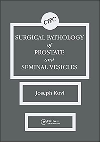 Surgical Pathology of Prostate & Seminal Vesicles