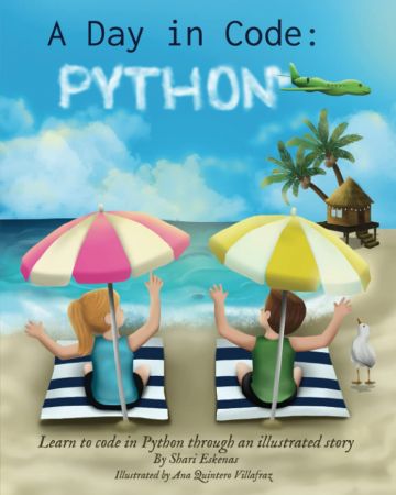 A Day in Code- Python Learn to Code in Python through an Illustrated Story (for Kids and Beginners)