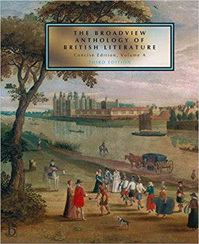 The Broadview Anthology of British Literature: Concise Volume A   Third Edition