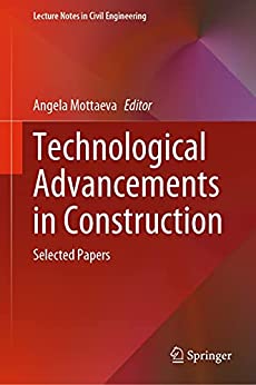 Technological Advancements in Construction: Selected Papers