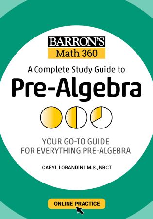 Barron's Math 360: A Complete Study Guide to Pre Algebra with Online Practice