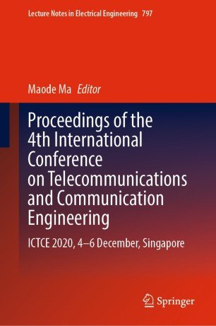 Proceedings of the 4th International Conference on Telecommunications and Communication Engineering