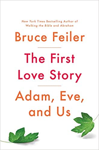 The First Love Story: Adam, Eve, and Us [AZW3/MOBI]