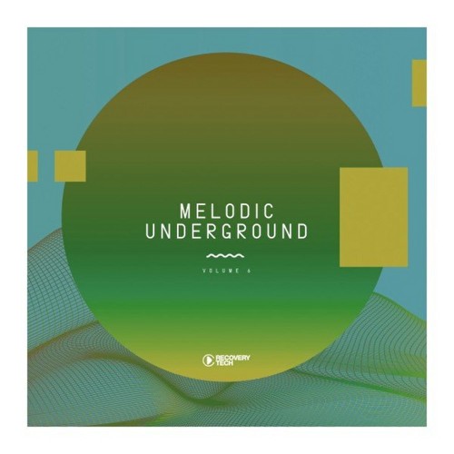 VA - Melodic Underground Vol 6 (2021)