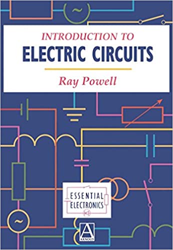 Introduction to Electric Circuits by Ray Powell