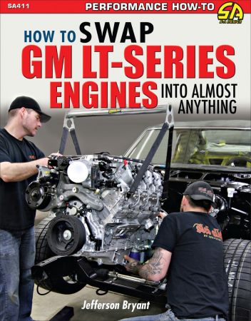 How to Swap GM LT Series Engines into Almost Anything