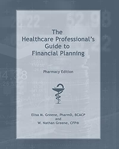 The Healthcare Professional's Guide to Financial Planning: Pharmacy Edition