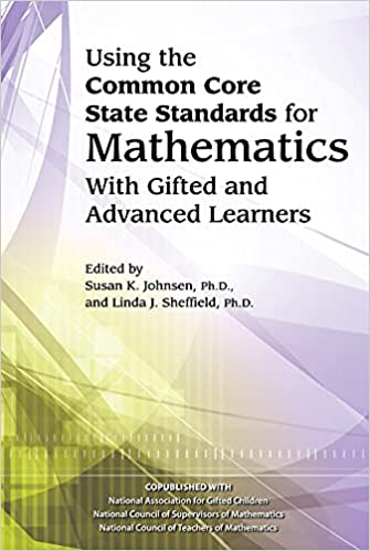 Using the Common Core State Standards for Mathematics With Gifted and Advanced Learners