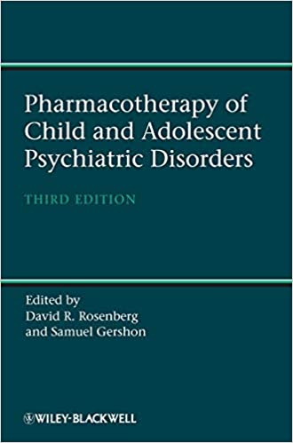 Pharmacotherapy of Child and Adolescent Psychiatric Disorders Ed 3