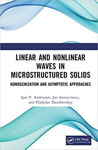 Linear and Nonlinear Waves in Microstructured Solids Homogenization and Asymptotic Approaches