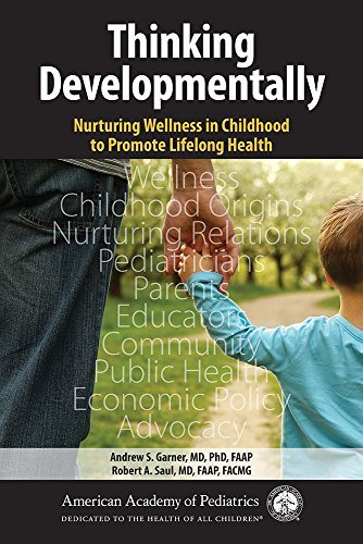 Thinking Developmentally: Nurturing Wellness in Childhood to Promote Lifelong Health (EPUB)