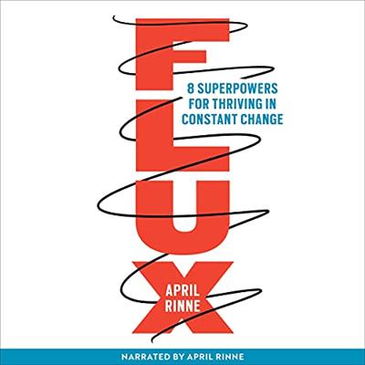 Flux 8 Superpowers for Thriving in Constant Change (Audiobook)