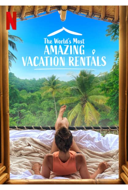 The Worlds Most Amazing Vacation Rentals S02 COMPLETE 720p NF WEBRip x264-GalaxyTV